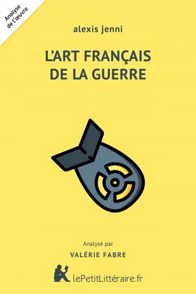 Analyse du livre :  L'Art français de la guerre